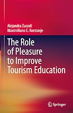 Télécharger le livre :  The Role of Pleasure to Improve Tourism Education
