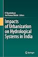 Télécharger le livre :  Impacts of Urbanization on Hydrological Systems in India
