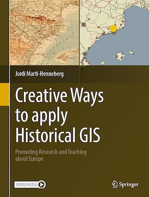Téléchargez le livre :  Creative Ways to apply Historical GIS