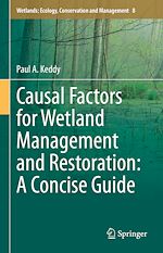 Télécharger le livre :  Causal Factors for Wetland Management and Restoration: A Concise Guide