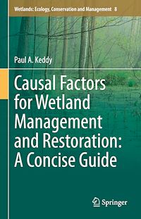 Téléchargez le livre :  Causal Factors for Wetland Management and Restoration: A Concise Guide