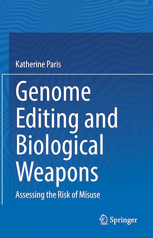 Téléchargez le livre :  Genome Editing and Biological Weapons