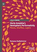Télécharger le livre :  Gloria Anzaldúa's Hemispheric Performativity