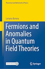 Télécharger le livre :  Fermions and Anomalies in Quantum Field Theories