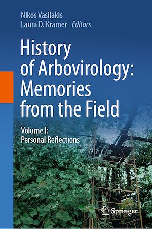 Téléchargez le livre :  History of Arbovirology: Memories from the Field
