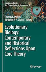 Télécharger le livre :  Evolutionary Biology: Contemporary and Historical Reflections Upon Core Theory