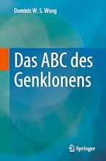 Télécharger le livre :  Das ABC des Genklonens