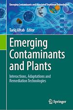 Télécharger le livre :  Emerging Contaminants and Plants