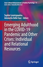 Télécharger le livre :  Emerging Adulthood in the COVID-19 Pandemic and Other Crises: Individual and Relational Resources