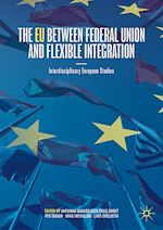 Télécharger le livre :  The EU between Federal Union and Flexible Integration