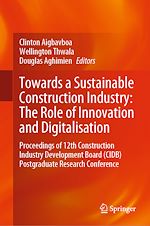 Télécharger le livre :  Towards a Sustainable Construction Industry: The Role of Innovation and Digitalisation