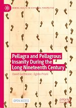 Download this eBook Pellagra and Pellagrous Insanity During the Long Nineteenth Century