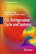 Télécharger le livre :  CO2 Refrigeration Cycle and Systems