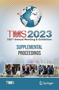 Télécharger le livre :  TMS 2023 152nd Annual Meeting & Exhibition Supplemental Proceedings