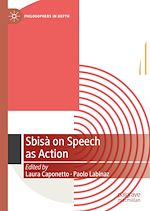 Télécharger le livre :  Sbisà on Speech as Action