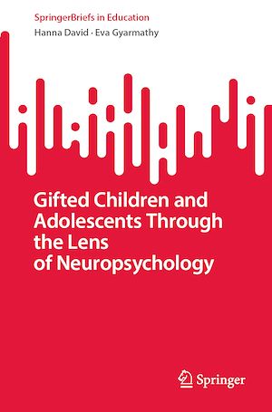 Téléchargez le livre :  Gifted Children and Adolescents Through the Lens of Neuropsychology
