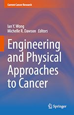 Télécharger le livre :  Engineering and Physical Approaches to Cancer