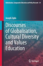 Télécharger le livre :  Discourses of Globalisation, Cultural Diversity and Values Education