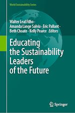 Télécharger le livre :  Educating the Sustainability Leaders of the Future