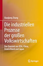 Télécharger le livre :  Die industriellen Prozesse der großen Volkswirtschaften
