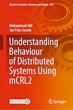 Télécharger le livre :  Understanding Behaviour of Distributed Systems Using mCRL2