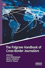 Télécharger le livre :  The Palgrave Handbook of Cross-Border Journalism