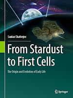 Télécharger le livre :  From Stardust to First Cells