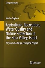 Télécharger le livre :  Agriculture, Recreation, Water Quality and Nature Protection in the Hula Valley, Israel