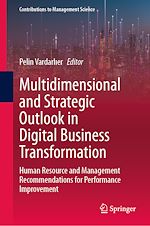 Télécharger le livre :  Multidimensional and Strategic Outlook in Digital Business Transformation