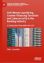 Télécharger le livre :  Anti-Money Laundering, Counter Financing Terrorism and Cybersecurity in the Banking Industry