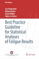 Télécharger le livre :  Best Practice Guideline for Statistical Analyses of Fatigue Results