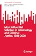 Télécharger le livre :  Most Influential Scholars in Criminology and Criminal Justice, 1986-2020