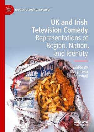 Téléchargez le livre :  UK and Irish Television Comedy
