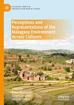 Télécharger le livre :  Perceptions and Representations of the Malagasy Environment Across Cultures