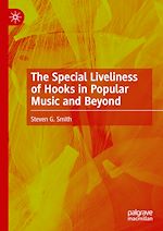 Télécharger le livre :  The Special Liveliness of Hooks in Popular Music and Beyond