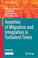 Download this eBook Anxieties of Migration and Integration in Turbulent Times
