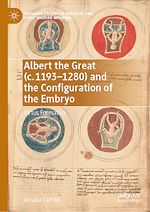 Télécharger le livre :  Albert the Great (c. 1193–1280) and the Configuration of the Embryo