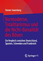 Download this eBook Vormoderne, Totalitarismus und die Nicht-Banalität des Bösen