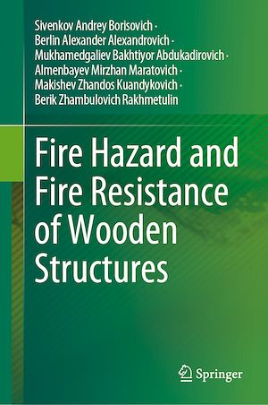 Téléchargez le livre :  Fire Hazard and Fire Resistance of Wooden Structures