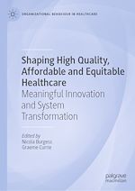 Télécharger le livre :  Shaping High Quality, Affordable and Equitable Healthcare