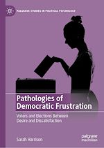 Télécharger le livre :  Pathologies of Democratic Frustration