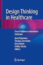 Télécharger le livre :  Design Thinking in Healthcare