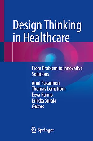 Téléchargez le livre :  Design Thinking in Healthcare