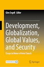 Télécharger le livre :  Development, Globalization, Global Values, and Security
