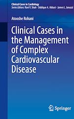 Télécharger le livre :  Clinical Cases in the Management of Complex Cardiovascular Disease