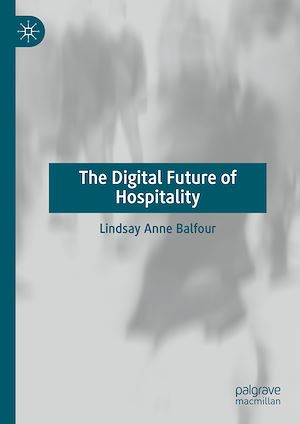 Téléchargez le livre :  The Digital Future of Hospitality