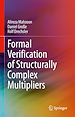 Télécharger le livre :  Formal Verification of Structurally Complex Multipliers