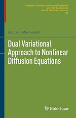 Télécharger le livre :  Dual Variational Approach to Nonlinear Diffusion Equations