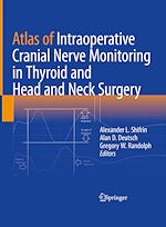 Télécharger le livre :  Atlas of Intraoperative Cranial Nerve Monitoring in Thyroid and Head and Neck Surgery