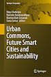 Télécharger le livre :  Urban Commons, Future Smart Cities and Sustainability